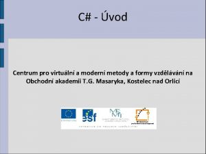 C vod Centrum pro virtuln a modern metody