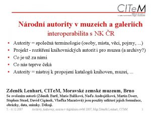 Nrodn autority v muzech a galerich interoperabilita s