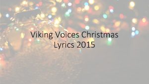 Viking Voices Christmas Lyrics 2015 Ding Dong Merrily