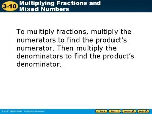 Multiplying Fractions and 3 10 Mixed Numbers To