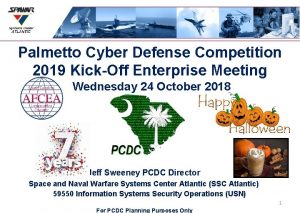 Palmetto Cyber Defense Competition 2019 KickOff Enterprise Meeting