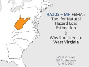 HAZUS MH FEMAs Tool for Natural Hazard Loss