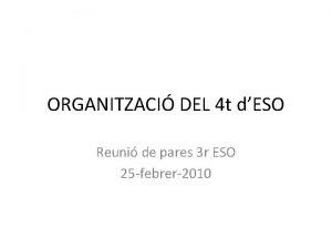 ORGANITZACI DEL 4 t dESO Reuni de pares