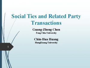 Social Ties and Related Party Transactions GuangZheng Chen