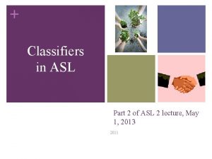 Classifiers in ASL Part 2 of ASL 2