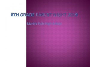 8 TH GRADE PARENT NIGHT 2019 Marble Falls