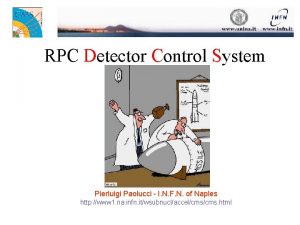 RPC Detector Control System Pierluigi Paolucci I N