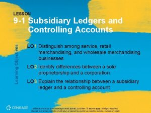 LESSON Learning Objectives 9 1 Subsidiary Ledgers and