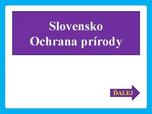 Slovensko Ochrana prrody ALEJ o je cieom ochrany