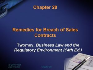 Chapter 28 Remedies for Breach of Sales Contracts