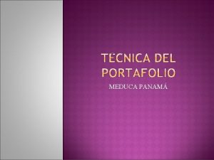 MEDUCA PANAM PORTAFOLIO ESTUDIANTIL como Tcnica de Enseanza