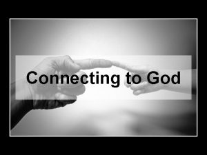 Connecting to God www Advancement cc Advancement Tim