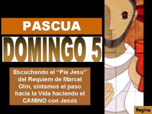 PASCUA Escuchando el Pie Jesu del Requiem de