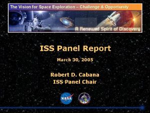 The Vision for Space Exploration Challenge Opportunity ISS