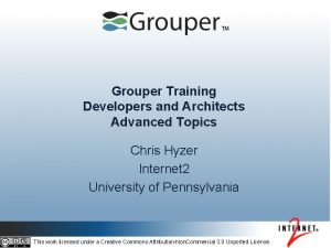 Grouper Training Developers and Architects Advanced Topics Chris