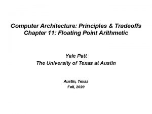 Computer Architecture Principles Tradeoffs Chapter 11 Floating Point