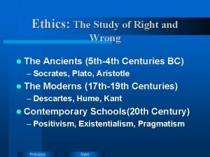 Ethics The Study of Right and Wrong l