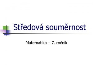 Stedov soumrnost Matematika 7 ronk Osov soumrnost zobrazen