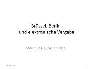 Brssel Berlin und elektronische Vergabe Mainz 23 Februar