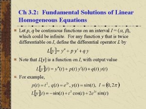 Ch 3 2 Fundamental Solutions of Linear Homogeneous