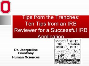 Tips from the Trenches Ten Tips from an