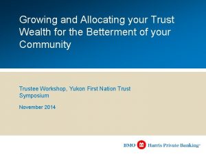 Growing and Allocating your Trust Wealth for the