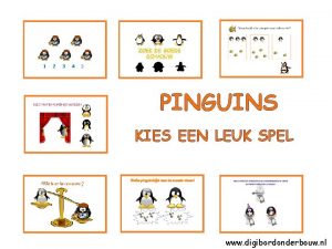 PINGUINS KIES EEN LEUK SPEL www digibordonderbouw nl