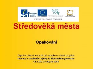 Stedovk msta Opakovn Digitln uebn materil byl vytvoen