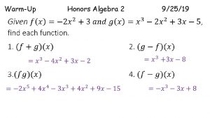 WarmUp Honors Algebra 2 92519 6 5 Operations