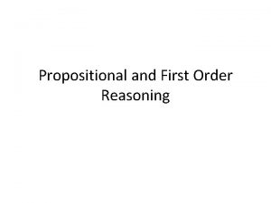 Propositional and First Order Reasoning Terminology Propositional variable