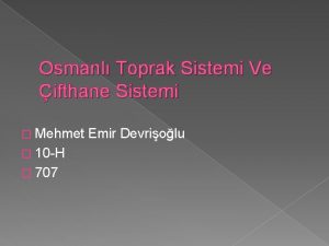 Osmanl Toprak Sistemi Ve ifthane Sistemi Mehmet 10