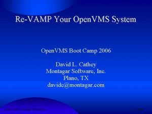 ReVAMP Your Open VMS System Open VMS Boot