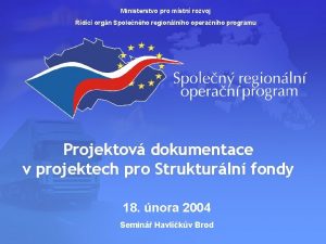 Ministerstvo pro mstn rozvoj dc orgn Spolenho regionlnho