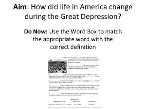 Aim How did life in America change during