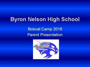 Byron Nelson High School Bobcat Camp 2016 Parent