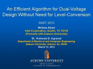 An Efficient Algorithm for DualVoltage Design Without Need