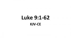 Luke 9 1 62 KJVCE 1 Then he