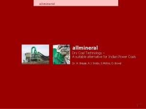 allmineral Dry Coal Technology A suitable alternative for