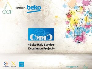 Partner Beko Italy Service Excellence Project www ggfgroup