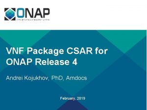 VNF Package CSAR for ONAP Release 4 Andrei