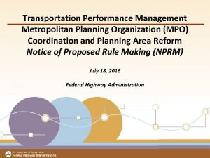 Transportation Performance Management Metropolitan Planning Title Organization MPO