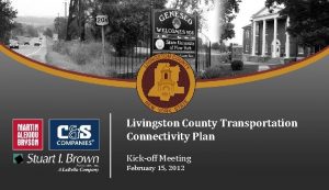 Livingston County Transportation Connectivity Plan Kickoff Meeting February
