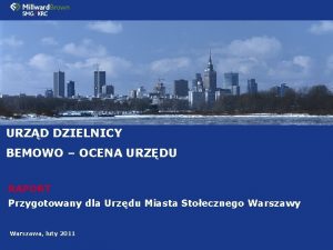 URZD DZIELNICY BEMOWO OCENA URZDU RAPORT Przygotowany dla