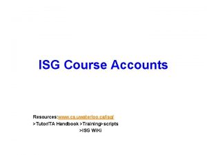 ISG Course Accounts Resources www cs uwaterloo caisg