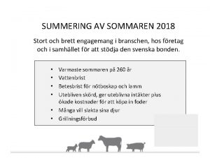 SUMMERING AV SOMMAREN 2018 Stort och brett engagemang