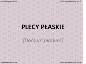 PLECY PASKIE Dorsum planum WYSTPOWANIE WADY Plecy paskie