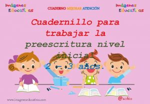 CUADERNO MEJORAR ATENCIN Cuadernillo para trabajar la preescritura