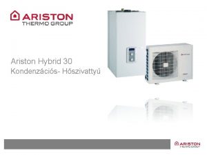 Ariston Hybrid 30 Kondenzcis Hszivatty A hszivatty s