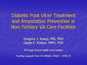 Diabetic Foot Ulcer Treatment and Amputation Prevention in