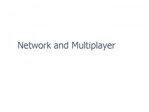 Network and Multiplayer Multiplayer Modes Restricting the Domain